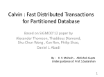 Calvin: Fast Distributed Transactions for Partitioned Database Systems