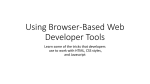 Using Browser-Based Web Developer Tools