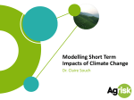 Modelling Short Term Impacts of Climate Change