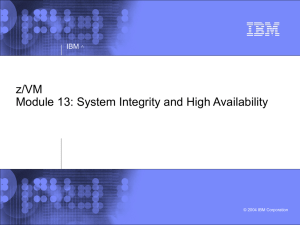 System Integrity and High Availability of z/VM