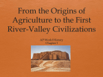 From the Origins of Agriculture to the First River