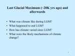Last Glacial Maximum and Afterwards