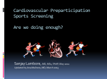 Cardiovascular Preparticipation Sports Screening Are we