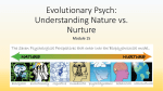 Evolutionary Psych: Understanding Nature vs. Nurture