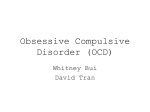 Obsessive Compulsive Disorder (OCD)