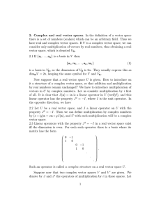 2. Complex and real vector spaces. In the definition of