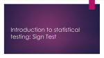 Introduction to statistical testing: Sign Test