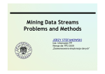 Mining Data Streams Problems and Methods JERZY STEFANOWSKI