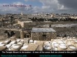 The Temple Mount in Jerusalem - A view of the areas that are closed