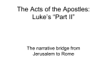 The Acts of the Apostles: Luke`s Part II – first lecture