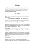 Energy In any physical or chemical reaction energy is either