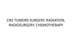 cns tumors surgery, radiation, radiosurgery, chemotherapy