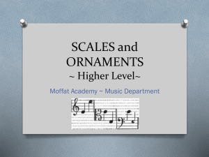 SCALES and ORNAMENTS ~ Higher Level