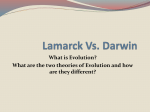 Lamarck Vs. Darwin What is Evolution?