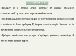 Epilepsy is a chronic brain disorder of various etiologies