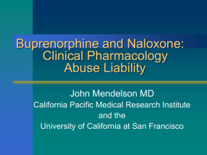 Buprenorphine and Naloxone: Clinical Pharmacology Abuse Liability