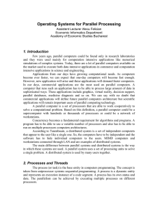 Operating Systems for Parallel Processing - Current Activities