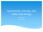 Spontaneity, Entropy, and Gibbs Free Energy