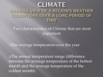 Climate -overall view of a region`s weather conditions over a long