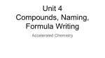 Unit 4 Compounds, Naming, Formula Writing