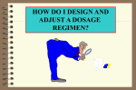 Part 5: How Do I Design and Adjust a Dosage Regimen