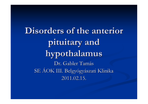 Disorders of the anterior pituitary and hypothalamus [Írásvédett]