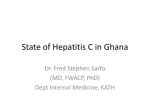 State of Hepatitis C * The Ghana Experience