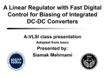 A Linear Regulator with Fast Digital Control for Biasing of Integrated