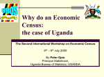 Why do an Economic Census - The case of Uganda