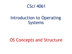 CSci 4061 Introduction to Operating Systems OS Concepts and