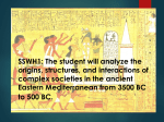 SSWH1 The student will analyze the origins
