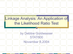 Linkage Analysis: An Application of the Likelihood Ratio Test
