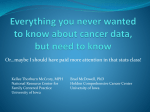 Everything you never wanted to know about cancer data, but need