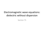 Electromagnetic wave equations: dielectric without dispersion