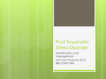 Post Traumatic Stress Disorder