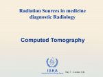 Lecture 1(4)- Sources in diagnostic Rad. – Computed Tomography