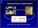 Optomechanics Experiments