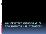 Conservative management of tempromandibular disorders