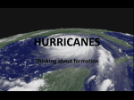 HURRICANES Thinking about formation