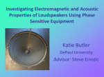 Investigating Electromagnetic and Acoustic Properties of