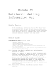 Module 29 Retrieval: Getting Information Out Module Preview To be