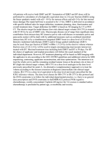 All patients will receive both EBRT and BT. Summation of EBRT and