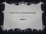 Chapter 9 - Earth`s Atmosphere