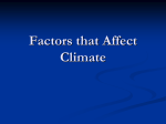 1.3.4 and 1.3.6 Factors that Affect Climate