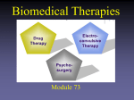 Module 73 - Biomedical Therapies