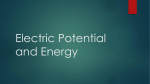 Electric Potential and Energy