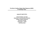 The Role of Auditory Steady State Response (ASSR) in Audiology