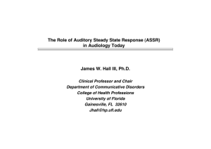 The Role of Auditory Steady State Response (ASSR) in Audiology