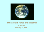 The Coriolis Force and Weather - Physics