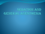 Sedation and general anesthesia